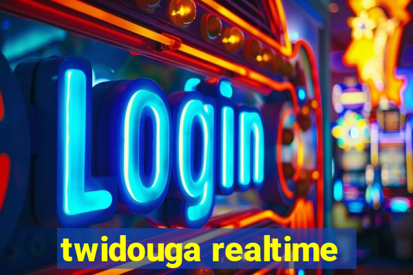 twidouga realtime